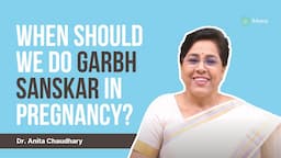 Benefits of Garbh Sanskar During Pregnancy | Dr. Anita Chaudhary | iMumz