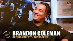 "What is Your Why?" | Brandon Coleman is here to COMPETE | Raising Hail with the Rookies