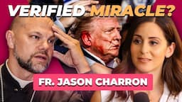 This Priest Prayed for Trump Minutes Before He Was Shot | The Lila Rose Podcast E131