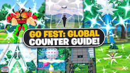 Counter Guide for GO Fest Global: Including Buzzwole, Xurkitree & More! (Ultra Beasts)