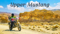 Upper Mustang | Journey through the Majestic Mountains on Motorcycle | Himalayan Adventure in Nepal