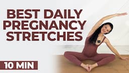 Best Pregnancy Stretches | 10-Min Full-Body Daily Stretch Routine | Relieve Pregnancy Symptoms