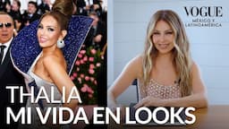 Thalia cuenta la historia de sus looks en la MET Gala | Mi vida en looks | Vogue México