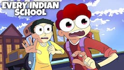 Every Indian School | Ft. Padhai Vs Passion