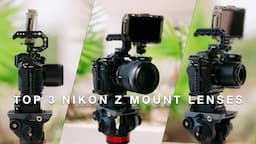 The Top 3 Nikon Z Mount Lenses For Video On The Nikon Z8