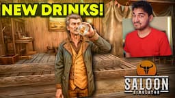 I Added NEW Drinks to My BAR! - Saloon Simulator [#2]