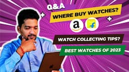 Where to buy Watches in India🛒 Best watch of 2023🔥, watch collection tips India - Q&A