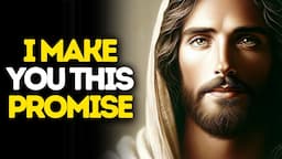 I Make You This Promise | God Says | God Message Today | Gods Message Now | God Message | God Say