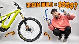 DREAM BUILD MTB - FULL CUSTOM PARTS!