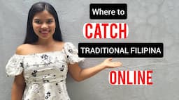 Finding the Best Traditional Filipina | Where to look?