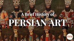 A Brief History of the Art of Persia | Behind the Masterpiece