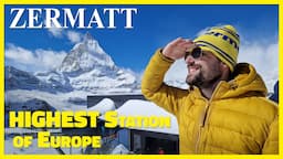 The HIGHEST Station in Europe: ZERMATT Kleinmatterhorn Glacier Paradise SWITZERLAND