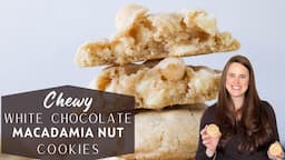 CHEWY WHITE CHOCOLATE MACADAMIA NUT COOKIES: Easy and phenomenal macadamia nut cookies!