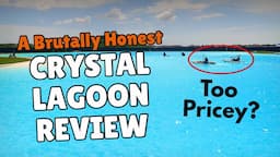 A Brutally Honest Crystal Lagoon review