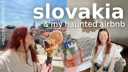 i stayed in a haunted airbnb | bratislava, slovakia | europe travel diaries ep.03