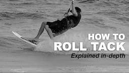 The Roll Tack Transition: Directional Kiteboarding Lesson