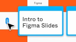 Intro to Figma Slides