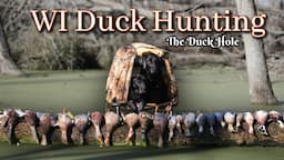 Duck Hunting Wisconsin: The Duck Hole