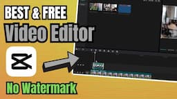 Best & Free Video Editing Software for Laptop/PC (Without Watermark) 2023 | CapCut Video Editor