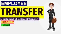 What is Transfer and Objectives of Employee Transfer