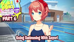 Going Swimming With Sayori!!!!(Part 6)(DDLC Foreign Relations Act 1 MOD)