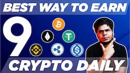 Best Way to Earn 9 Crypto Daily in 2021