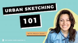 Urban Sketching 101: How To Draw Your Surroundings with Peggy Dean