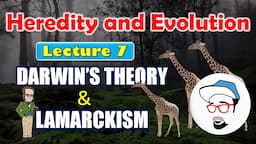 Darwin's theory and Lamarckism || Heredity and Evolution Class 10 SSC CBSE