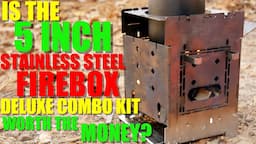 Is the Stainless Steel Gen 2 5-Inch FIREBOX Folding Wood Stove Worth the MONEY?