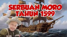 SERBUAN MORO TAHUN 1599