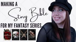 how to make a story bible for a fantasy book series // outlines, plans, and organization for authors