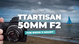 TTArtisan 50mm F2 Review