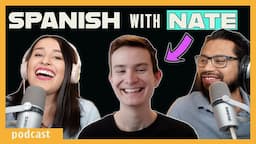 😱 How to SPEAK SPANISH Fluently (& confidently 😎)  [ft. Nate's Adventures]