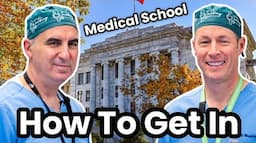 How To Get Into Medical School