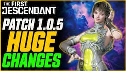 IT'S HERE! HUGE PATCH (New Descendant, Weapon, Boss & More!) // The First Descendant Patch 1.0.5