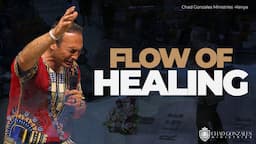 The Flow of Healing | Chad Gonzales FULL MESSAGE!