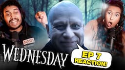 WEDNESDAY EP 7 REACTION - If You Don't Woe Me By Now - First Time Watching 1x7