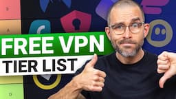 FREE VPN tier list | 11 providers reviewed (Best & Worst)