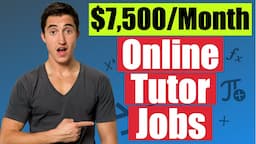 Earn $7,500 Per Month with Online Tutoring Jobs (Math + All Subjects) | Work From Home Jobs 2021