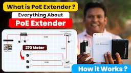 Types of PoE Extender | How it's Work | Everything about PoE Extender | Complete Information