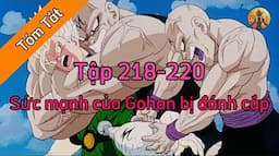 Review Dragon Ball Z: Tập 218-220 🌈Tóm Tắt Dragon Ball - Review Dragon Ball