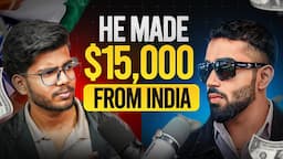 He is making $15000 every single month from INDIA