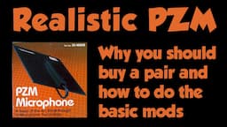 Why YOU should buy a pair of Realistic PZM microphones + easy Mods