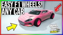 How to get MODDED F1 WHEELS on ANY CAR in GTA 5 Online.. (SUPER EASY)