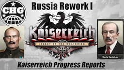 Kaiserreich Progress Report 119 - The Russia Rework: Part One