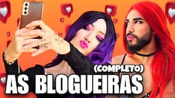 AS BLOGUEIRAS (CONFLITO COMPLETO)