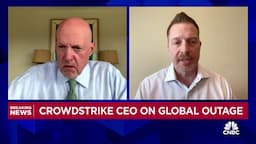 CrowdStrike CEO on global outage: Goal now is to make sure every customer is back up and running