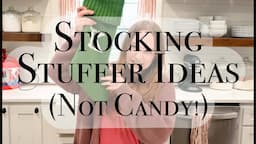 Stocking Stuffer Ideas (That Aren't Candy!)