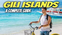 TRAVEL GUIDE to the GILI ISLANDS | Gili Trawangan, Gili Air, Gili Meno 🇮🇩