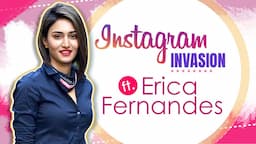 Instagram Invasion Ft. Erica Fernandes | Instagram Secrets Revealed